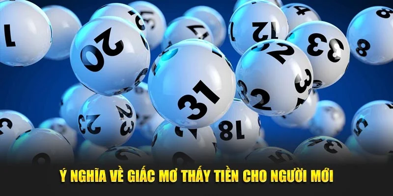 Ý nghĩa về giấc mơ thấy tiền cho người mới