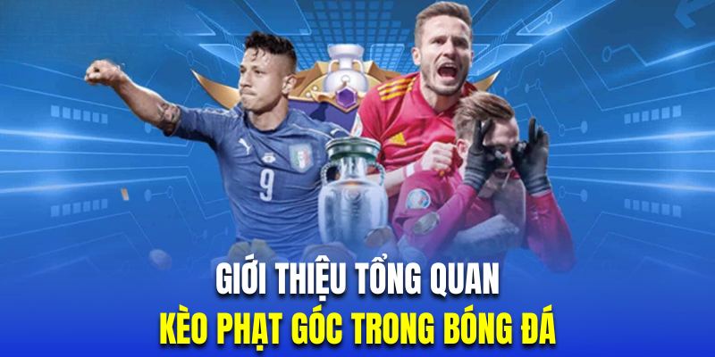 Giới thiệu về hình thức chơi phạt góc trong bóng đá